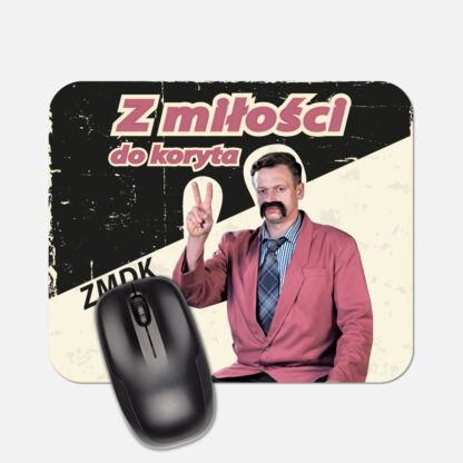 Podkładka pod mysz Z Miłości Do Koryta Adam Wielkopolski