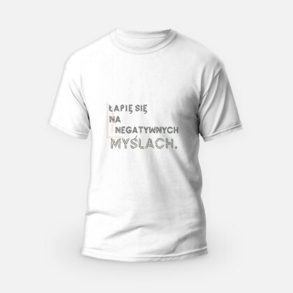 Koszulka T-shirt biała męska Afirmacje dla każdego Łapię się na negatywnych myślach - IUS Artis